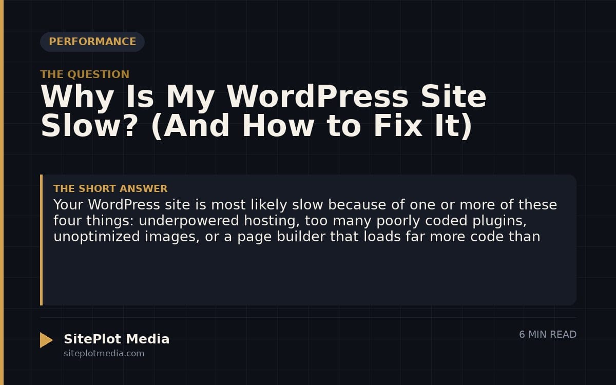 Why Is My WordPress Site Slow? (And How to Fix It)